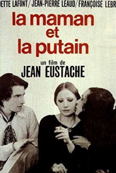 Anne ve Fahişe – The Mother and the Whore izle