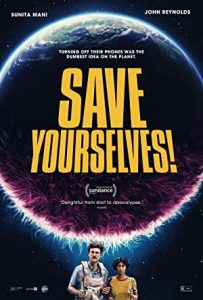 Save Yourselves! izle – Bilimkurgu