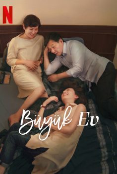 Büyük Ev 2022 Netflix izle