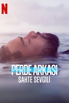 Perde Arkası: Sahte Sevgili Netflix Filmi izle