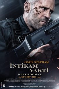 İntikam Vakti (Wrath of Man) 2021 izle