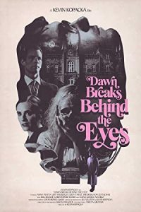 Gözlerin Arkasındaki Şafak – Dawn Breaks Behind the Eyes izle