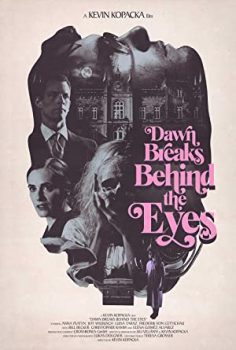 Gözlerin Arkasındaki Şafak – Dawn Breaks Behind the Eyes izle