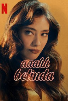 Aaahh Belinda 2023 izle