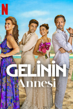 Gelinin Annesi Netflix filmi izle