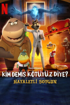 Kim Demiş Kötüyüz Diye? – Hayaletli Soygun 2024 izle