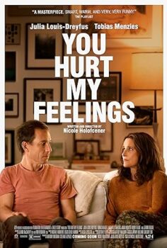 Kırgınım Sana You Hurt My Feelings izle
