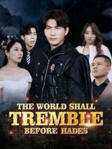 The World Shall Tremble Before Hades izle