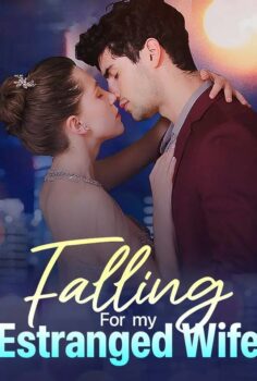 Falling For My Estranged Wife izle