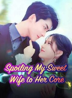 spoiling my sweet wife to her core izle