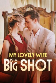 My Lovely Wife is A Big Shot izle