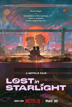Bir Yıldız Kadar Uzak Lost in Starlight 2025 izle