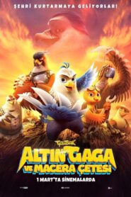 Altın Gaga ve Macera Çetesi izle