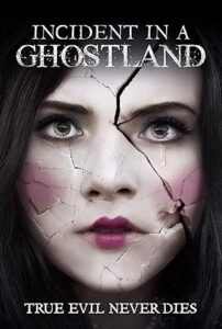 Hayaletler Diyarında Bir Olay Incident in a Ghostland 2018 izle