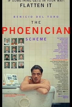 Fenike Planı The Phoenician Scheme 2025 izle
