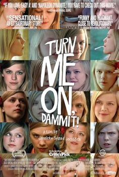 Turn Me On Dammit 2011 izle
