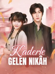 Kaderle Gelen Nikah izle