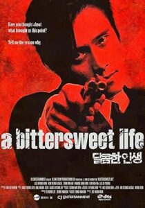 A Bittersweet Life Acı Tatlı Hayat 2005